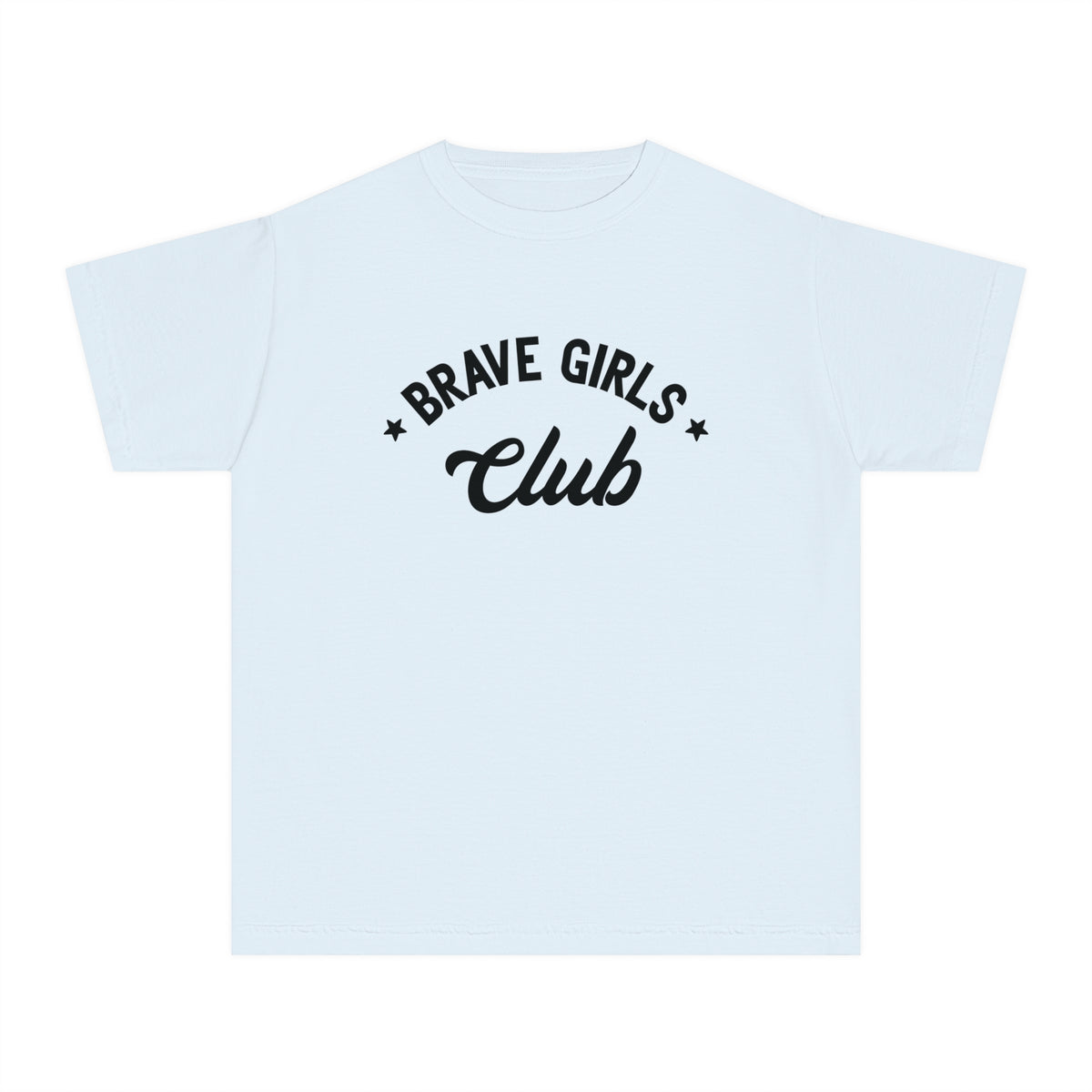 Brave Girls Club Comfort Colors Youth Midweight Tee
