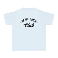 Brave Girls Club Comfort Colors Youth Midweight Tee