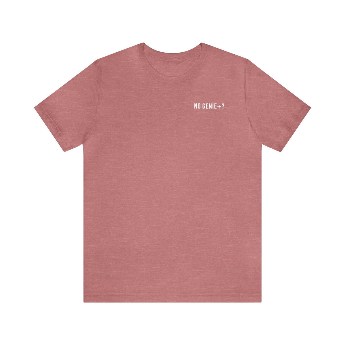 No Genie+? Bella Canvas Unisex Jersey Short Sleeve Tee