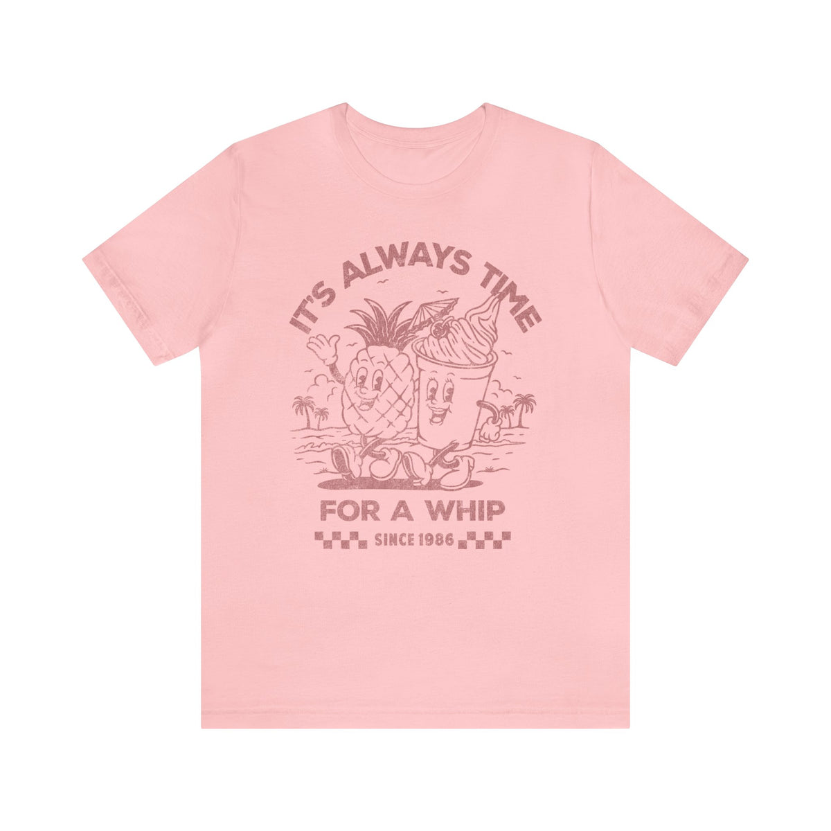 It's Always Time For A Whip Bella Canvas Unisex Jersey Short Sleeve Tee