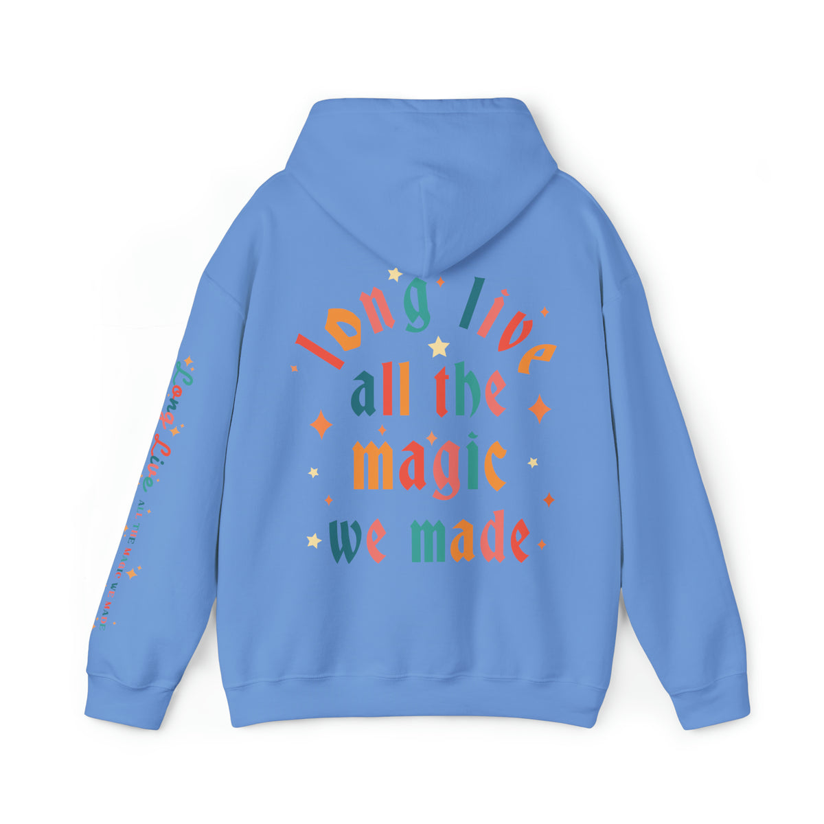 Long Live All The Magic We Made Gildan Unisex Heavy Blend™ Hooded Sweatshirt