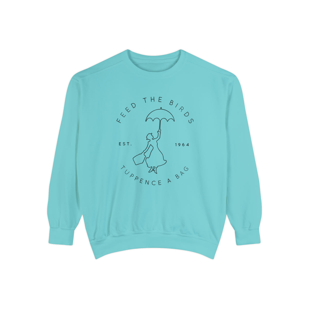 Feed The Birds Comfort Colors Unisex Garment-Dyed Sweatshirt