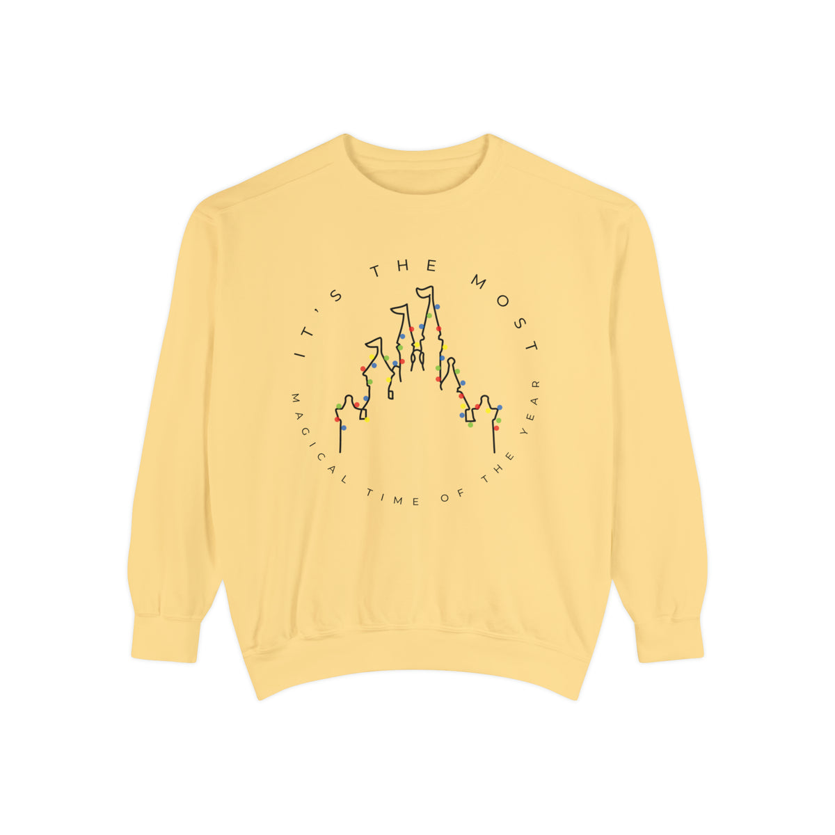 Most Magical Time Of The Year Comfort Colors Unisex Garment-Dyed Sweatshirt