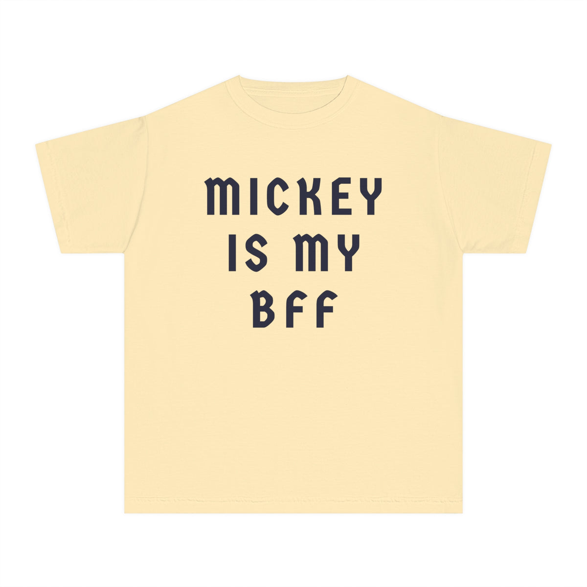 Mickey Is My BFF Comfort Colors Youth Midweight Tee