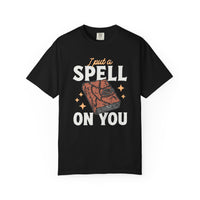 I Put A Spell On You Comfort Colors Unisex Garment-Dyed T-shirt