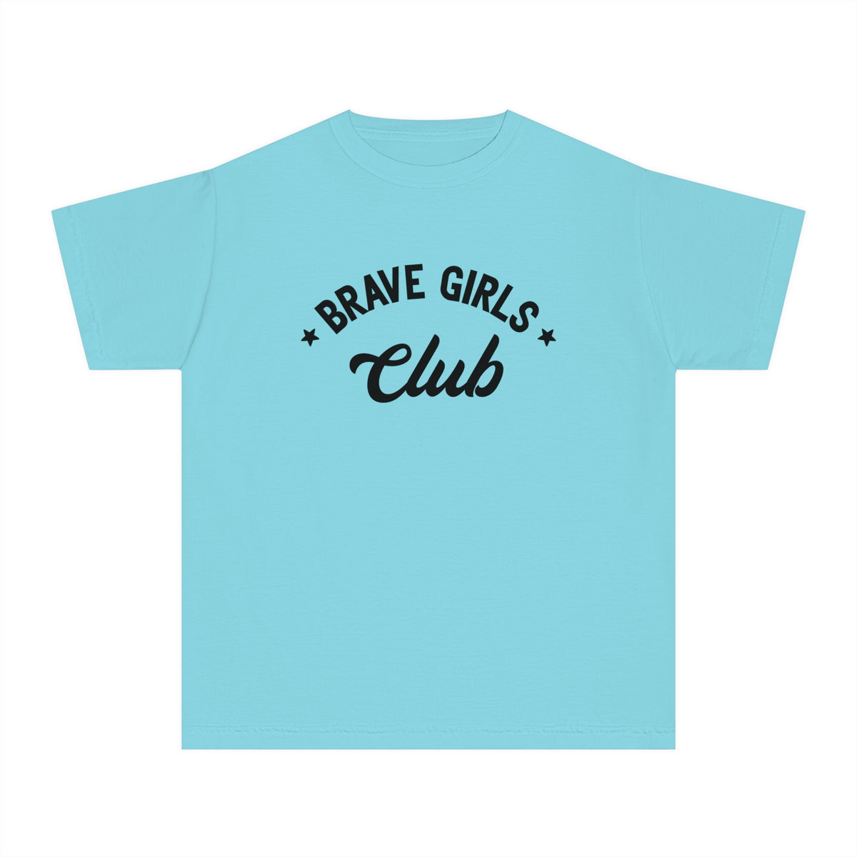 Brave Girls Club Comfort Colors Youth Midweight Tee