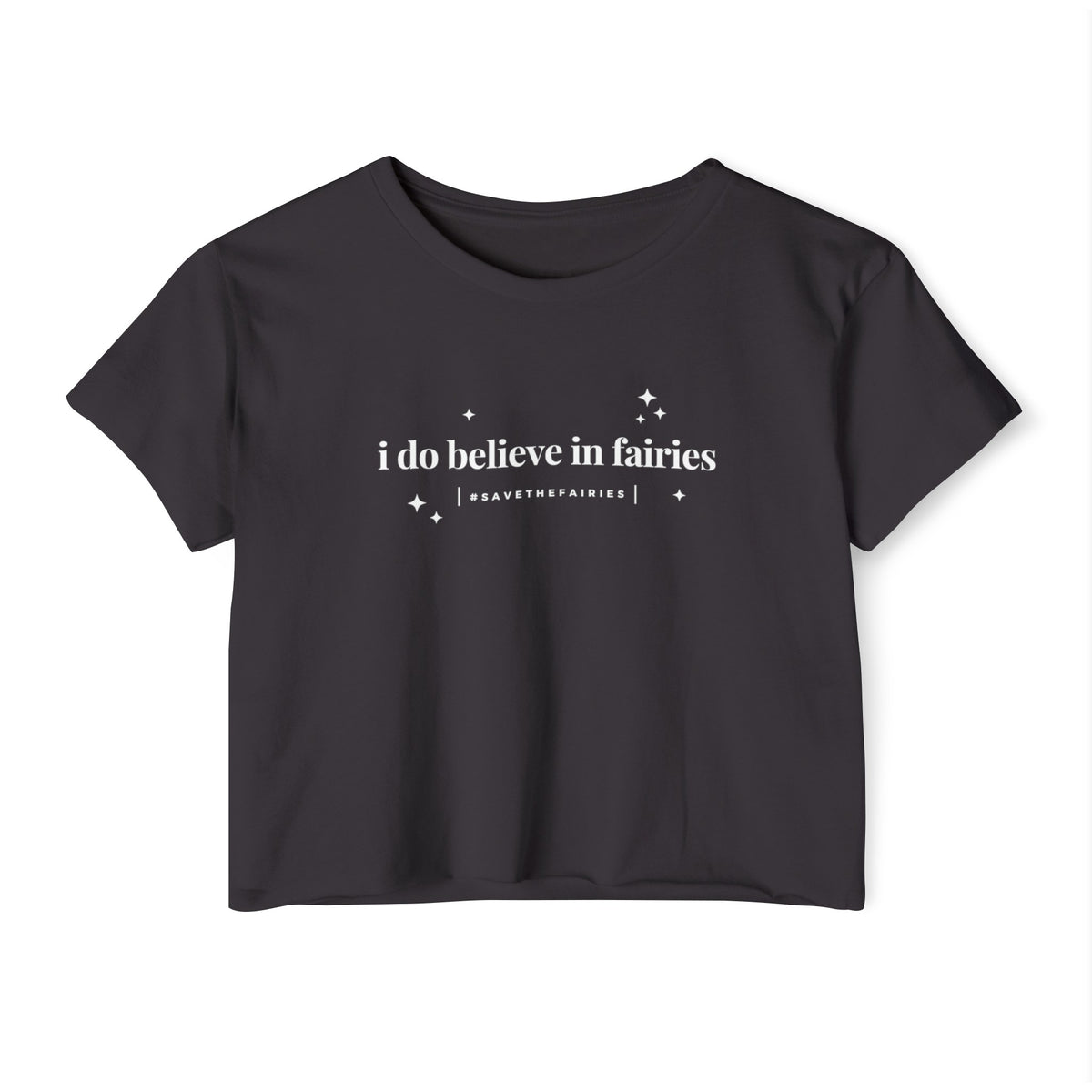 I Do Believe In Faries Women's Festival Crop Top