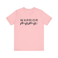 Warrior Mama Bella Canvas Unisex Jersey Short Sleeve Tee