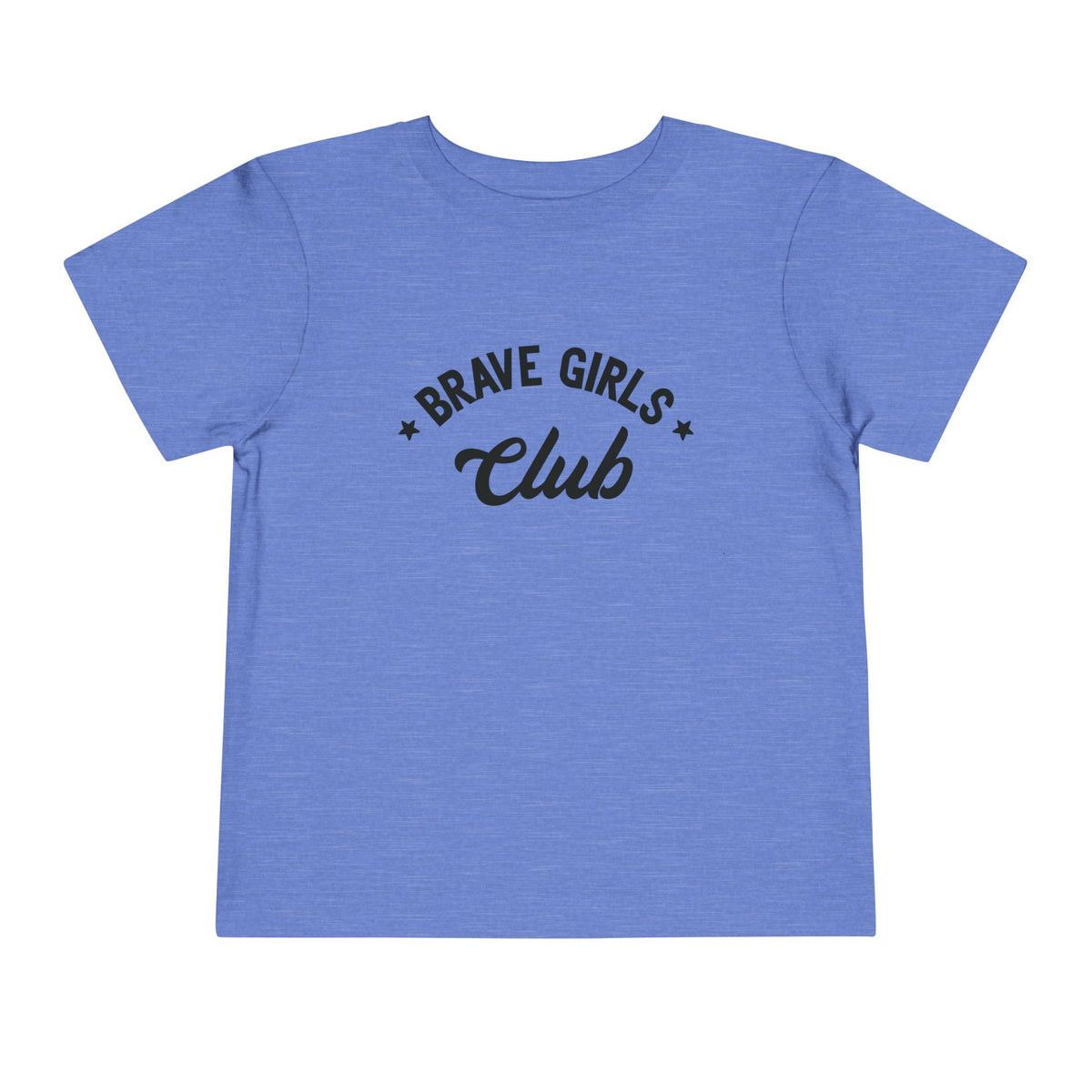 Brave Girls Club Bella Canvas Toddler Short Sleeve Tee