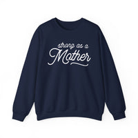 Strong As A Mother Gildan Unisex Heavy Blend™ Crewneck Sweatshirt