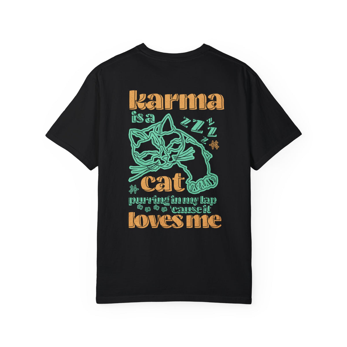 Karma Is A Cat Comfort Colors Unisex Garment-Dyed T-shirt