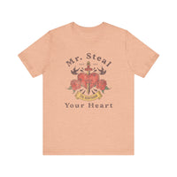 Mr. Steal Your Heart Bella Canvas Unisex Jersey Short Sleeve Tee