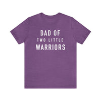 Dad Of Two Little Warriors Bella Canvas Unisex Jersey Short Sleeve Tee