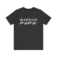 Warrior Mama Bella Canvas Unisex Jersey Short Sleeve Tee
