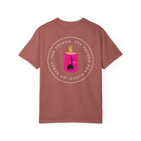 Oh Right The Poison Comfort Colors Unisex Garment-Dyed T-shirt