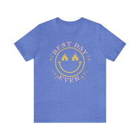 Best Day Ever Bella Canvas Unisex Jersey Short Sleeve Tee