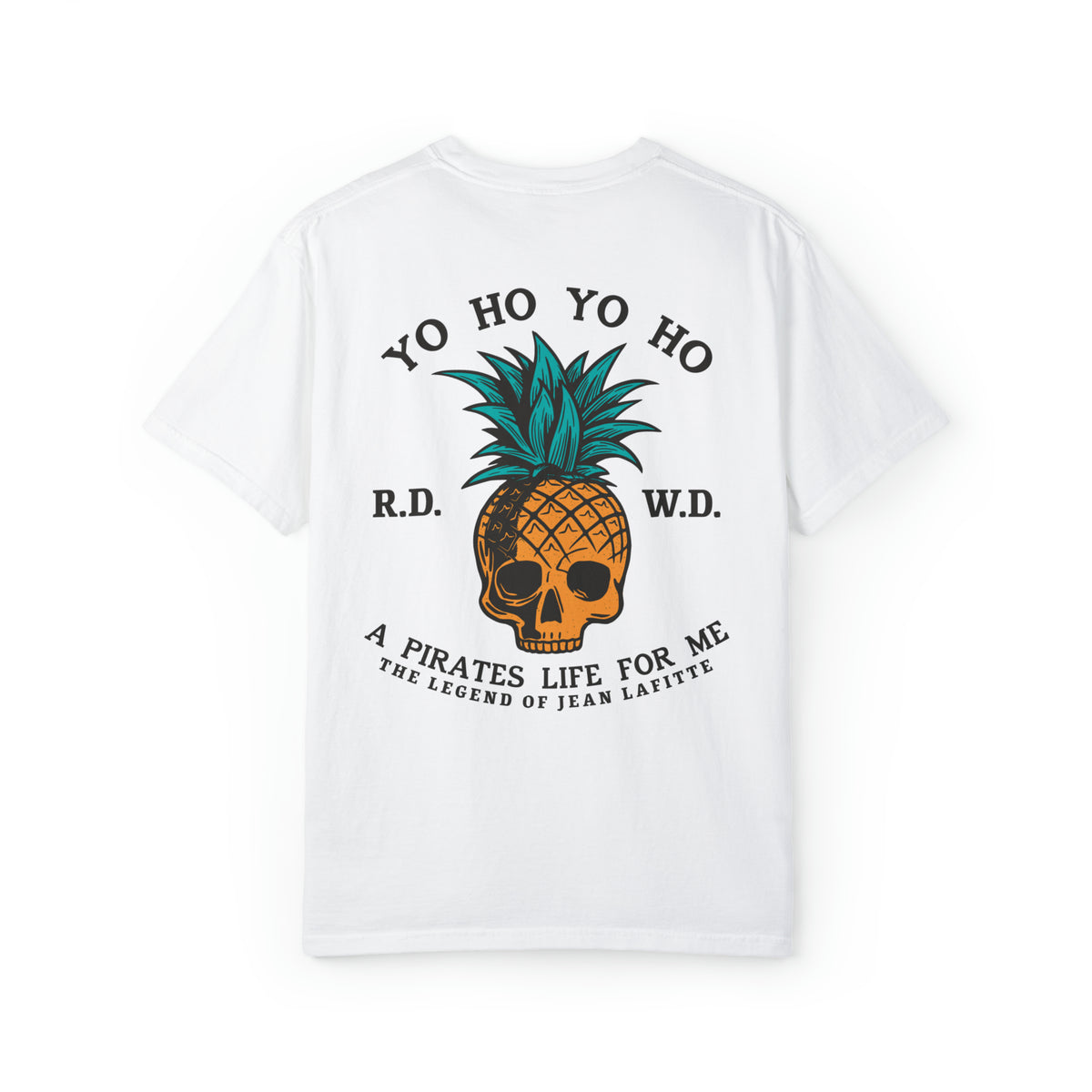 Yo Ho Pirates Life For Me Comfort Colors Unisex Garment-Dyed T-shirt