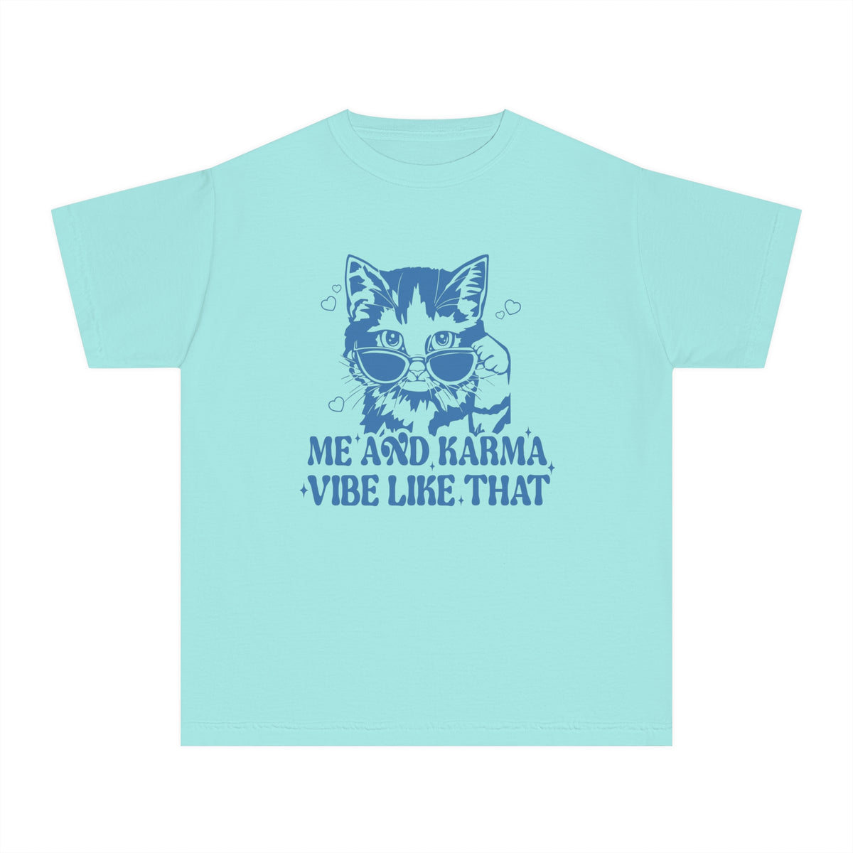 Me And Karma Vibe Like That Comfort Colors Youth Midweight Tee