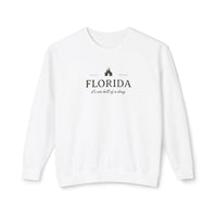 Florida It's One Hell of a Drug Unisex Lightweight Comfort Colors Crewneck Sweatshirt