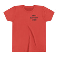 Best Birthday Ever Bella Canvas Youth Short Sleeve Tee