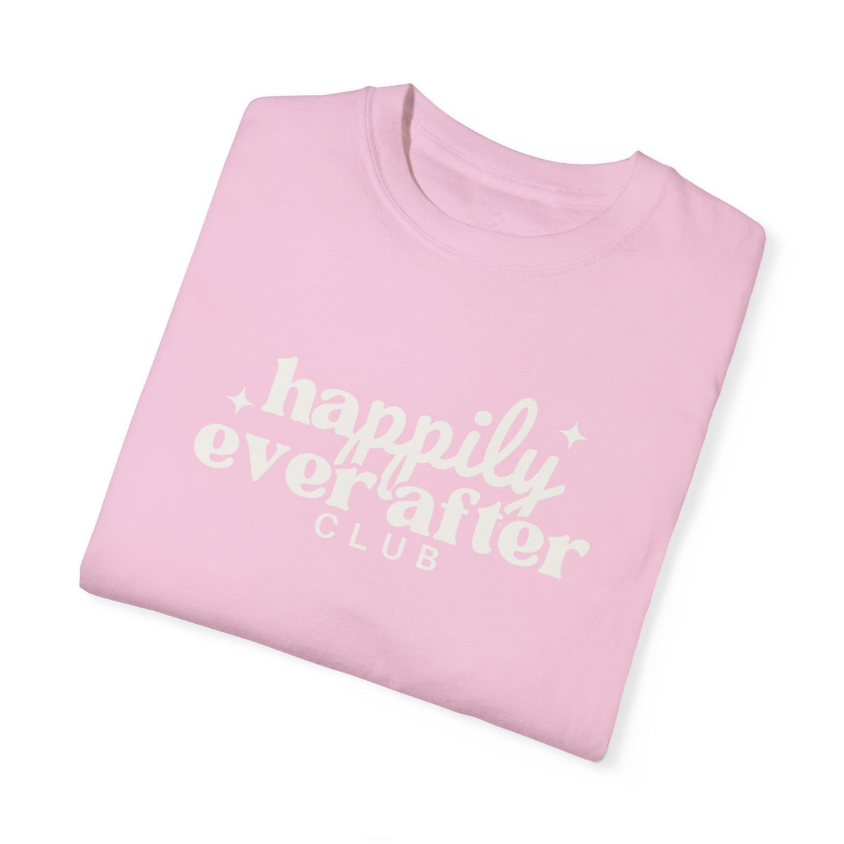 Happily Ever After Club Comfort Colors Unisex Garment-Dyed T-shirt