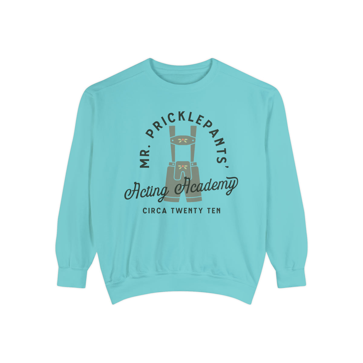 Mr. Pricklepants’ Acting Academy Comfort Colors Unisex Garment-Dyed Sweatshirt