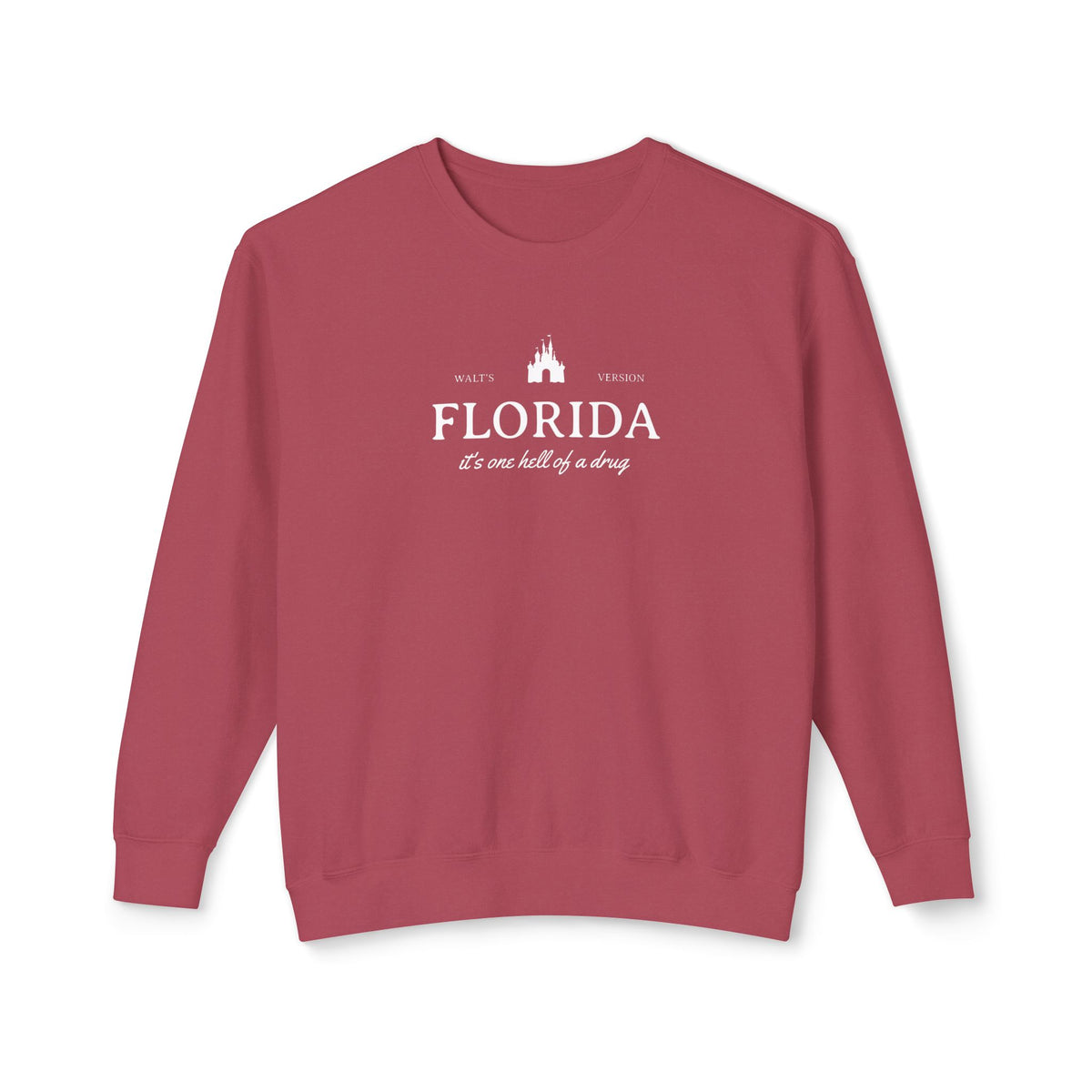 Florida It's One Hell of a Drug Unisex Lightweight Comfort Colors Crewneck Sweatshirt