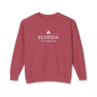 Florida It's One Hell of a Drug Unisex Lightweight Comfort Colors Crewneck Sweatshirt