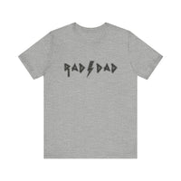 Rad Dad Bella Canvas Unisex Jersey Short Sleeve Tee