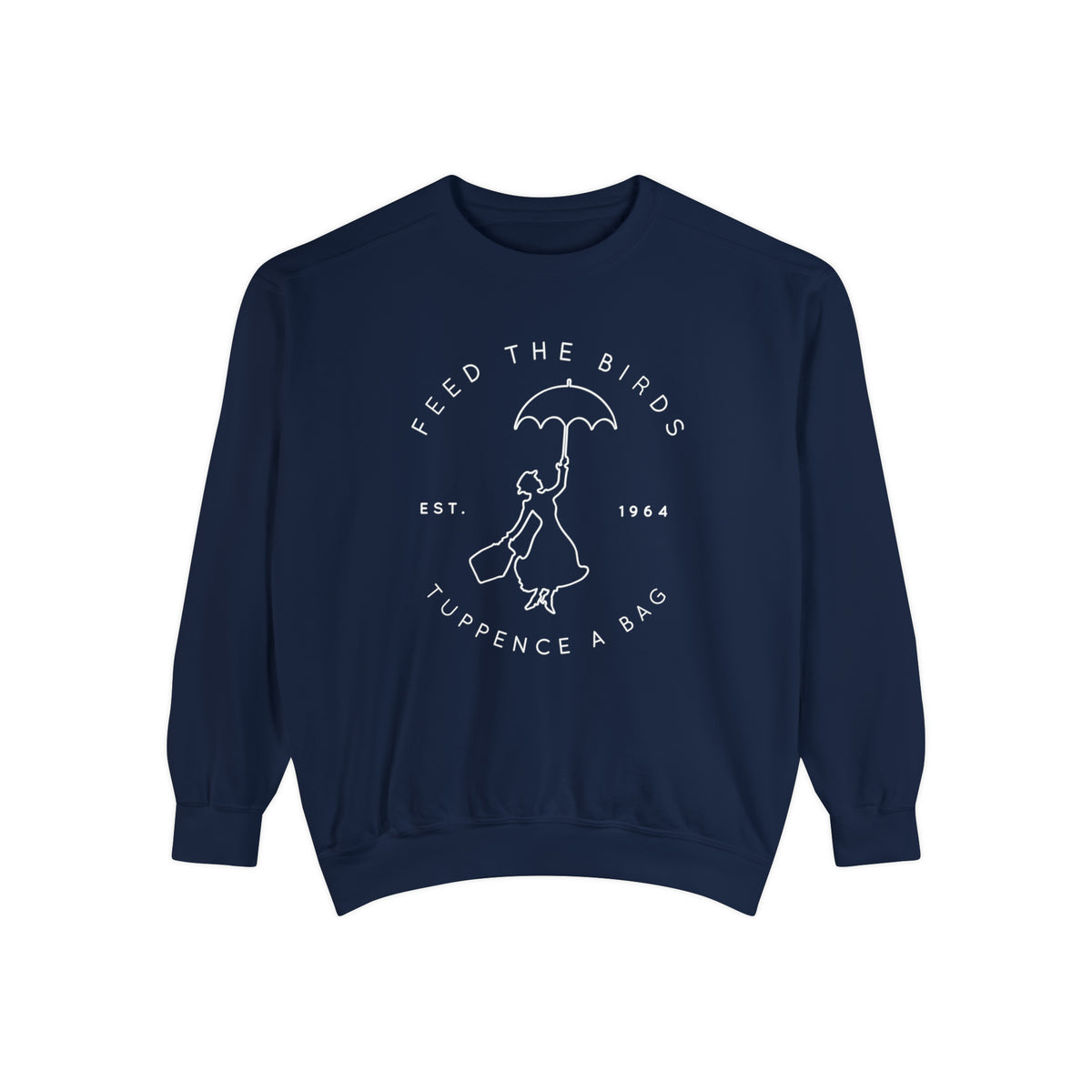 Feed The Birds Comfort Colors Unisex Garment-Dyed Sweatshirt