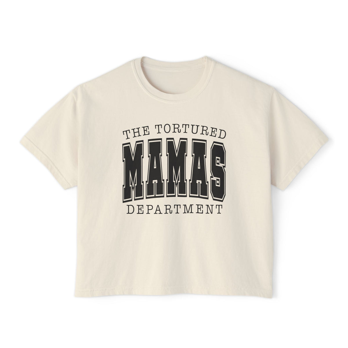 The Tortured Mamas Department Comfort Colors Women's Boxy Tee