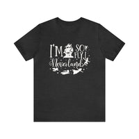 I'm So Fly I Neverland Bella Canvas Unisex Jersey Short Sleeve Tee