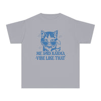 Me And Karma Vibe Like That Comfort Colors Youth Midweight Tee