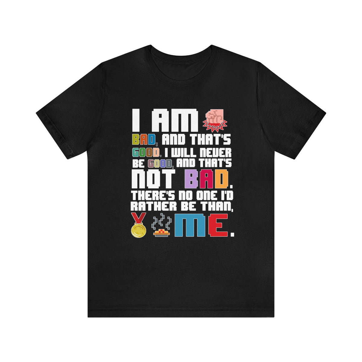 No One Else I'd Rather Be Bella Canvas Unisex Jersey Short Sleeve Tee