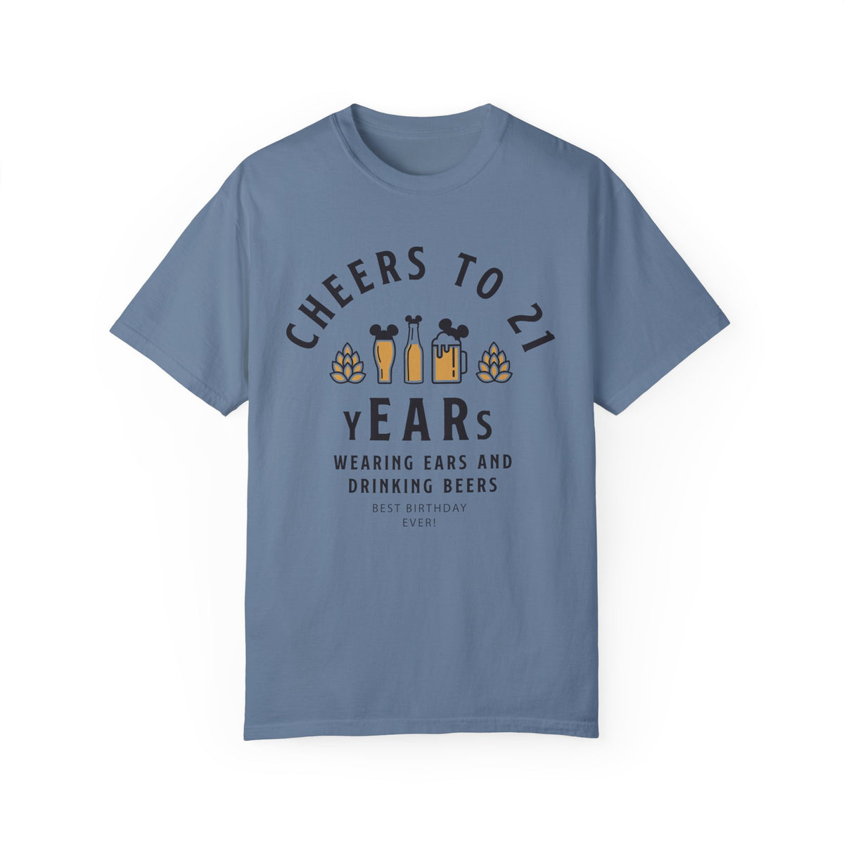 Cheers to 21 Years and Wearing Ears Comfort Colors Unisex Garment-Dyed T-shirt