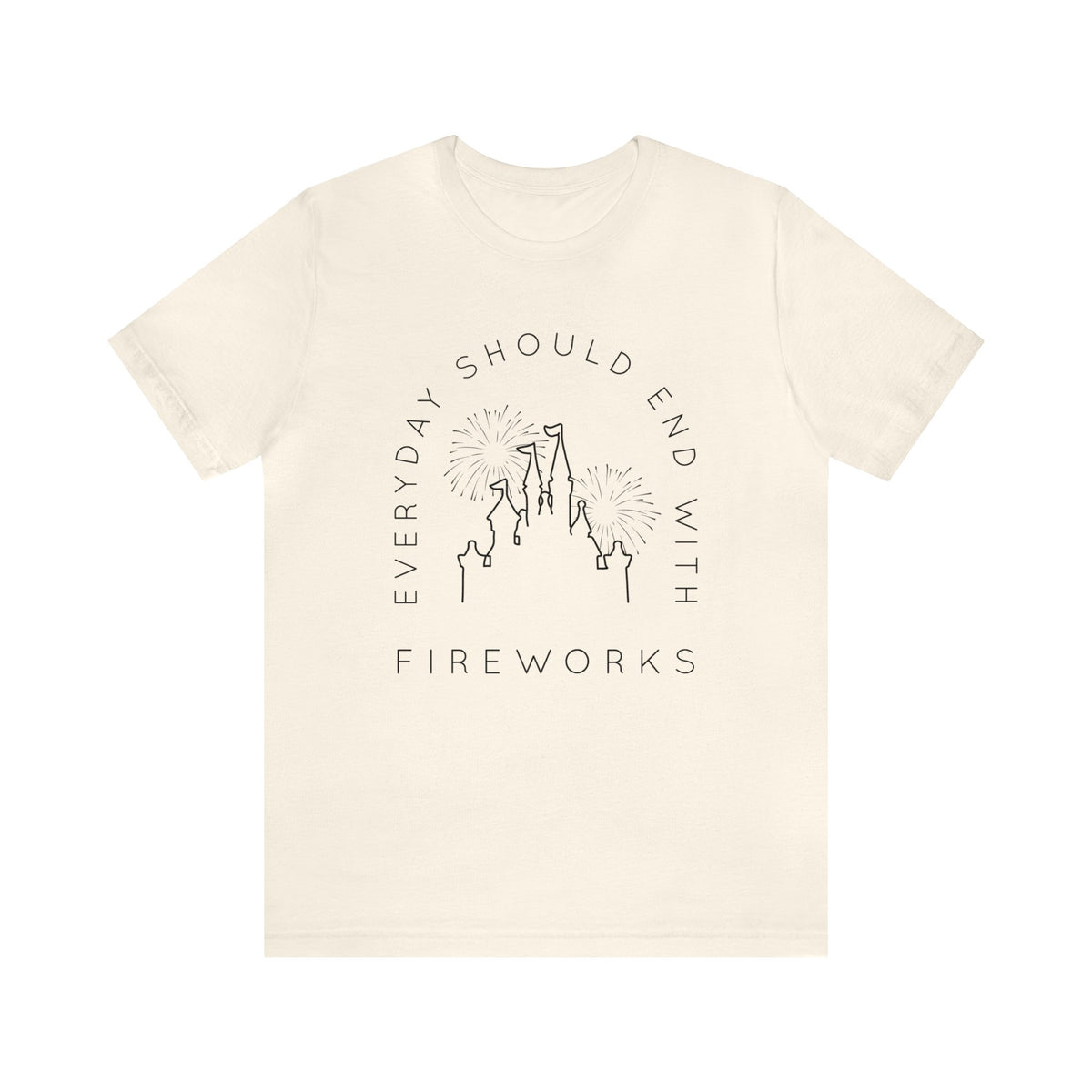 Everyday Should End With Fireworks Bella Canvas Unisex Jersey Short Sleeve Tee