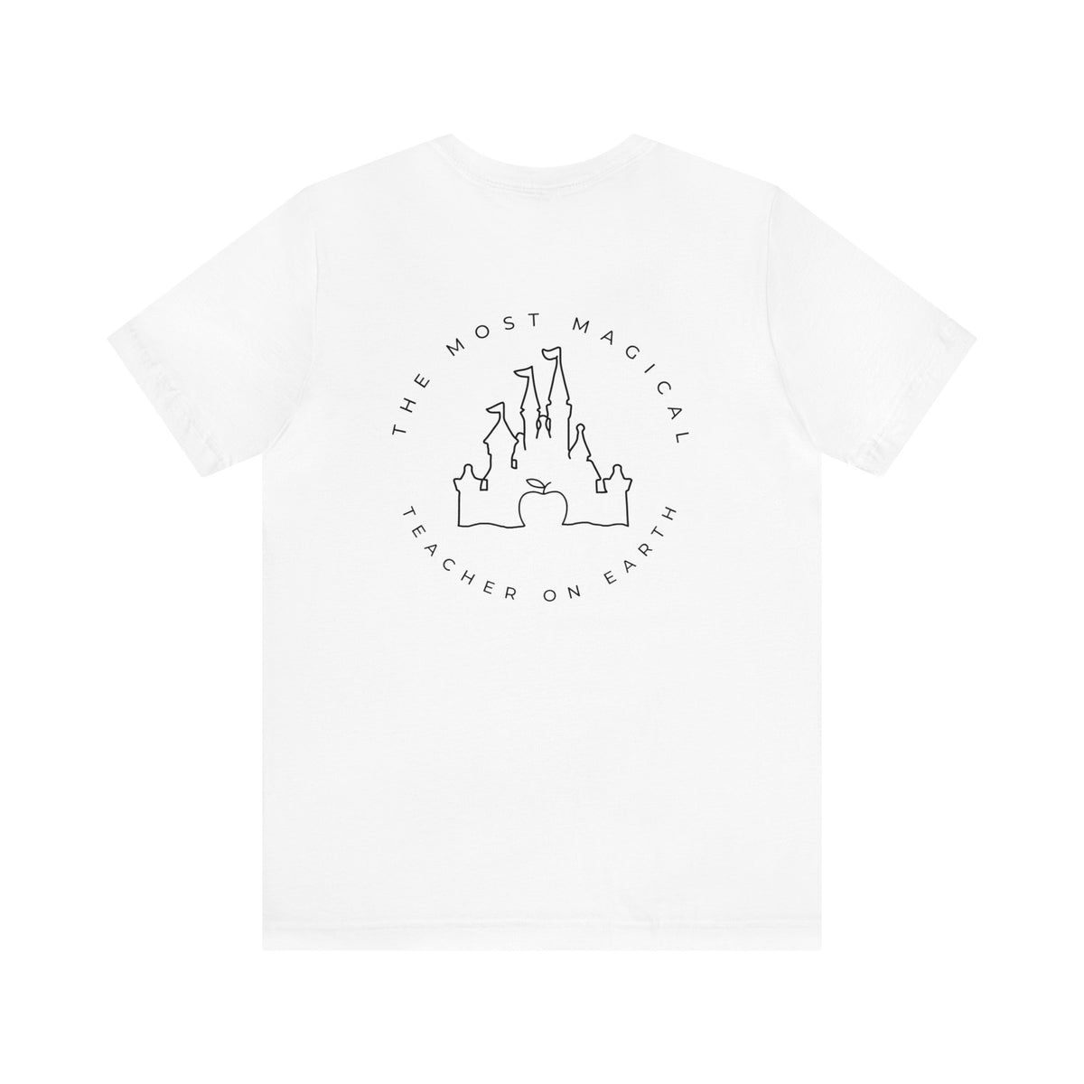 Most Magical Teacher On Earth Bella Canvas Unisex Jersey Short Sleeve Tee