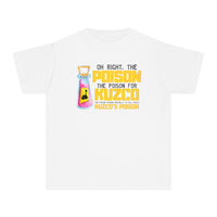 Oh Right The Poison Comfort Colors Youth Midweight Tee