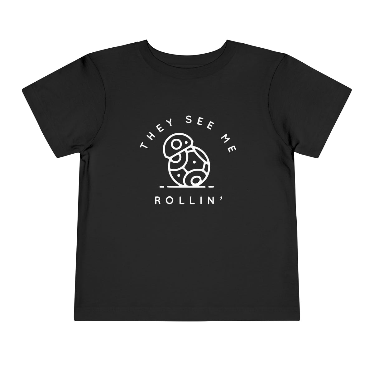 They See Me Rollin' Bella Canvas Toddler Short Sleeve Tee