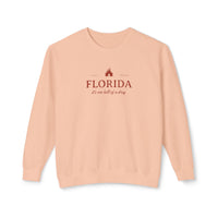 Florida It's One Hell of a Drug Unisex Lightweight Comfort Colors Crewneck Sweatshirt