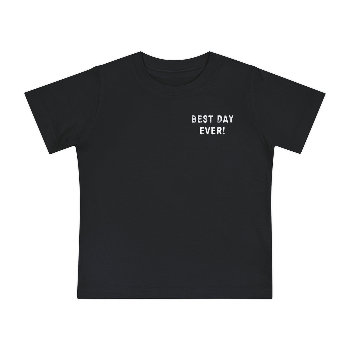 Best Day Ever Bella Canvas Baby Short Sleeve T-Shirt