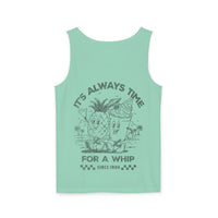 It's Always Time For A Whip Unisex Comfort Colors Garment-Dyed Tank Top