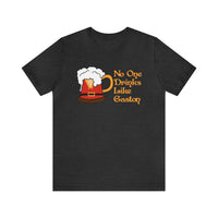 No One Drinks Like Gaston Bella Canvas Unisex Jersey Short Sleeve Tee