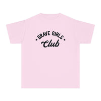 Brave Girls Club Comfort Colors Youth Midweight Tee