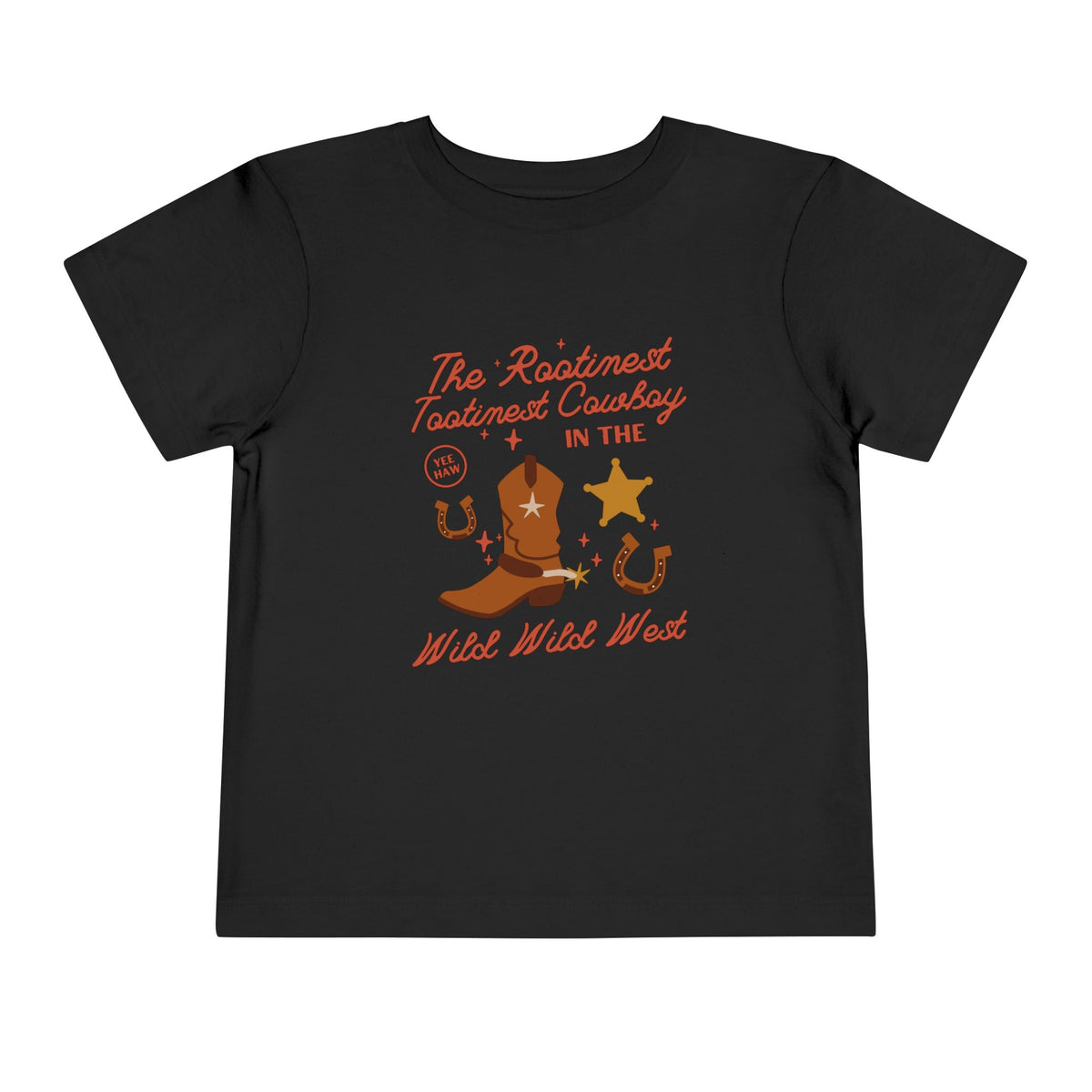 The Rootinest Tootinest Cowboy in the Wild Wild West Bella Canvas Toddler Short Sleeve Tee