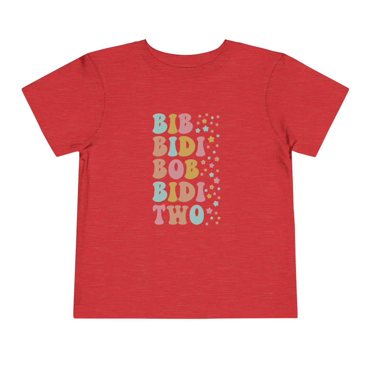Bib Bidi Bob Bidi Two Bella Canvas Toddler Short Sleeve Tee
