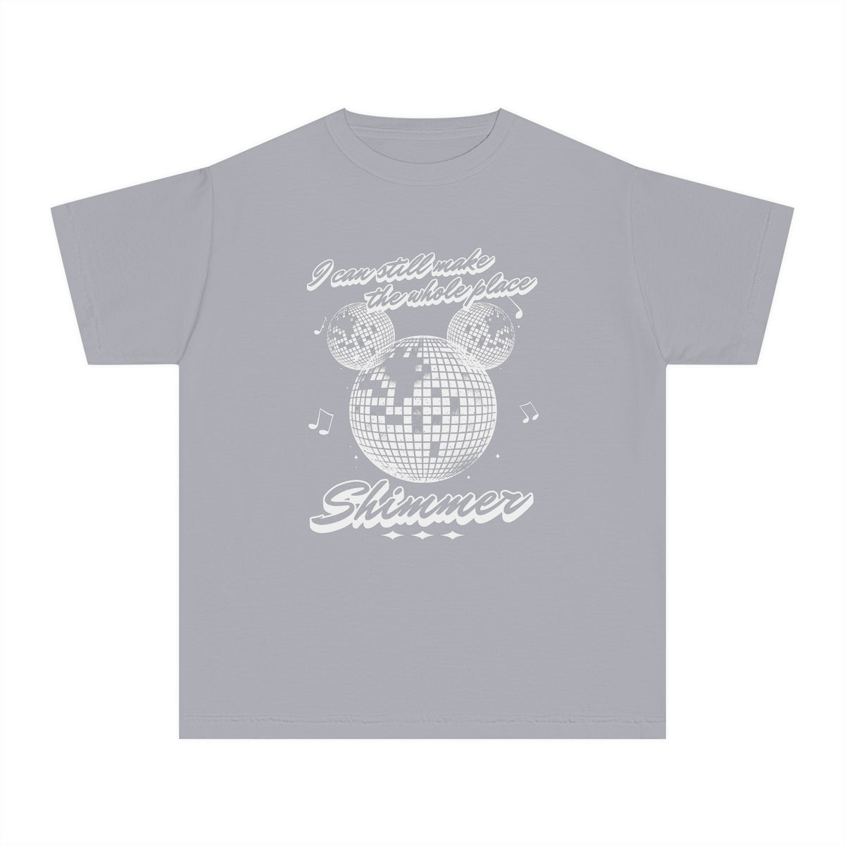 I Can Still Make The Whole Place Shimmer Comfort Colors Youth Midweight Tee