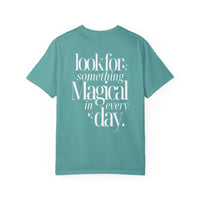 Stay Magical Comfort Colors Unisex Garment-Dyed T-shirt