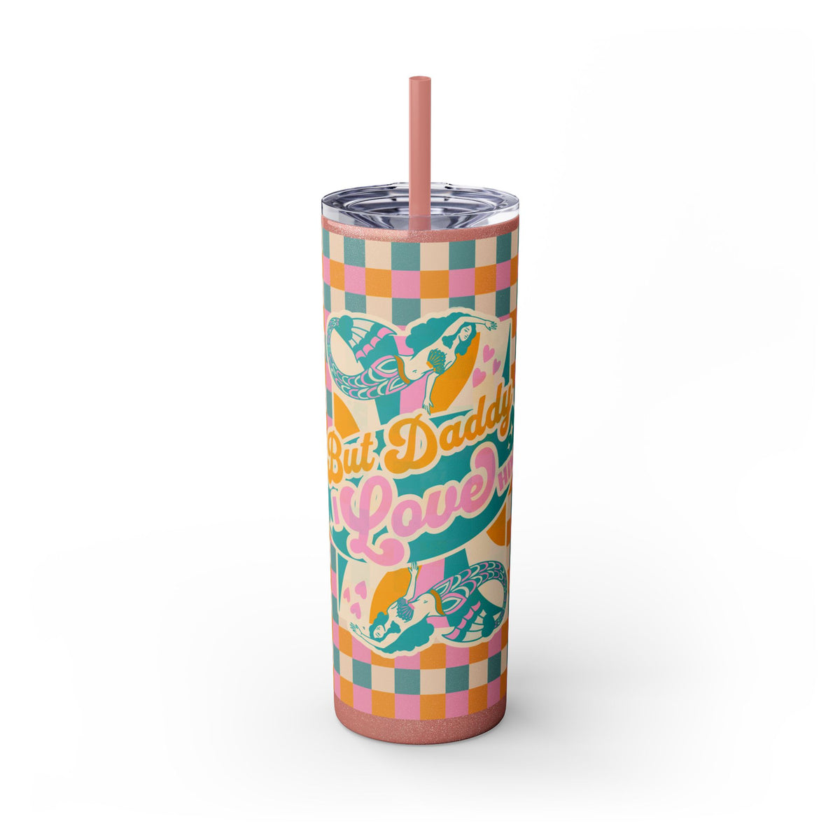 But Daddy I Love Him Maars Maker Skinny Matte Tumbler, 20oz