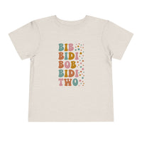 Bib Bidi Bob Bidi Two Bella Canvas Toddler Short Sleeve Tee